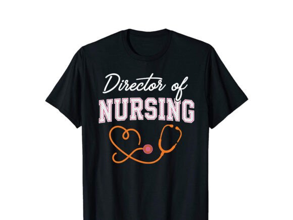 Director of Nursing T-Shirt Design Graphics