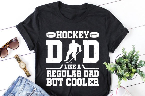 Hockey Dad Graphics for T-Shirt Designs