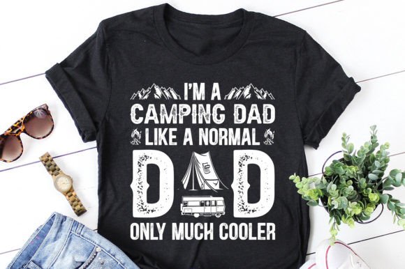 I'm a Camping Dad Graphics for T-Shirt Designs