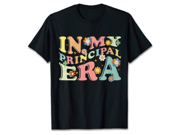 In MY PRINCIPAL ERA Graphics for T-Shirt Designs