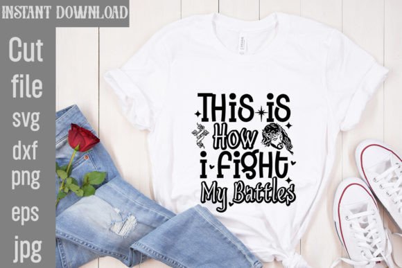 Reviewing This is How I Fight My Battles SVG for Real Embroidery